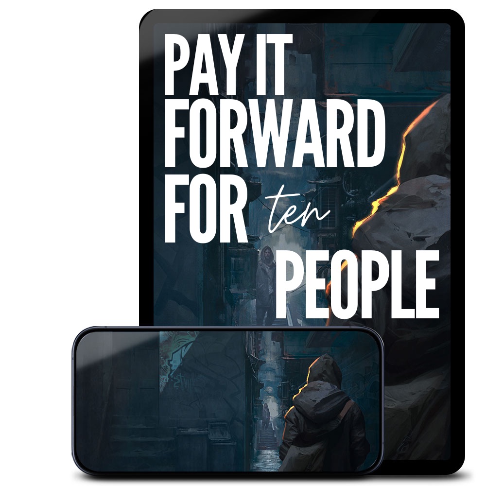 Pay it Forward for Ten People